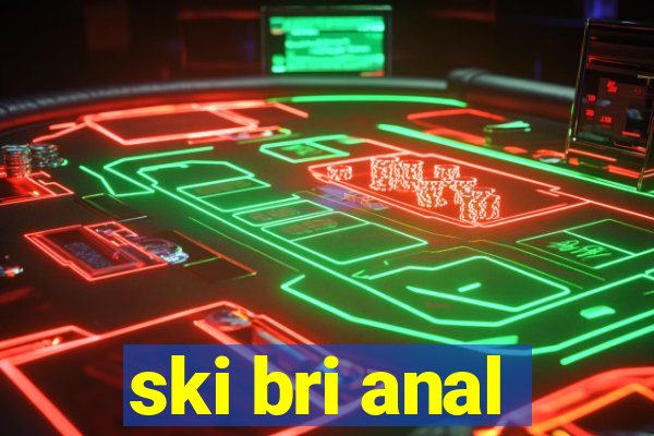 ski bri anal